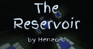 İndir The Reservoir için Minecraft 1.12.2